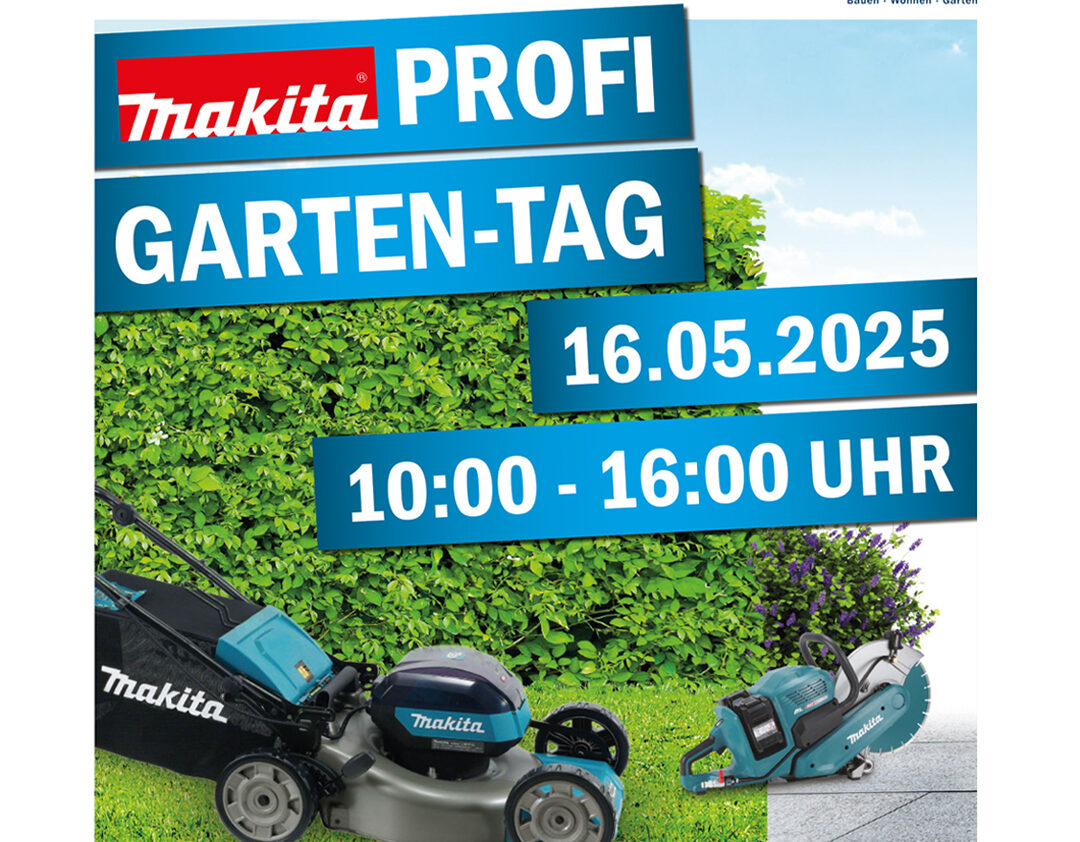 Makita Profi Garten-Tag am 16. Mai 2025 bei Scharff in Burg